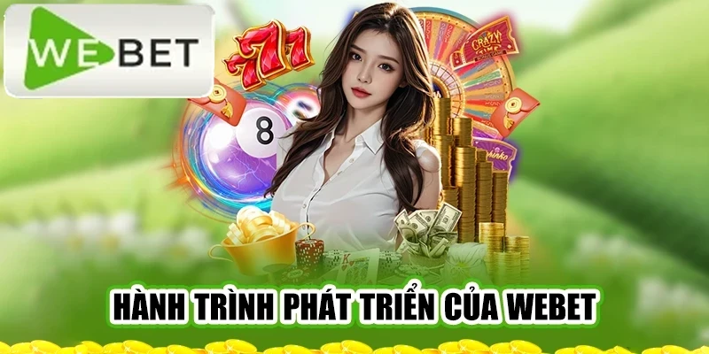 hanh-trinh-phat-trien-cua-webet