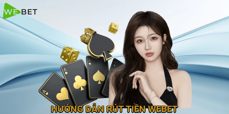 huong-dan-rut-tien-webet