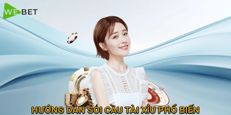 huong-dan-soi-cau-tai-xiu-pho-bien